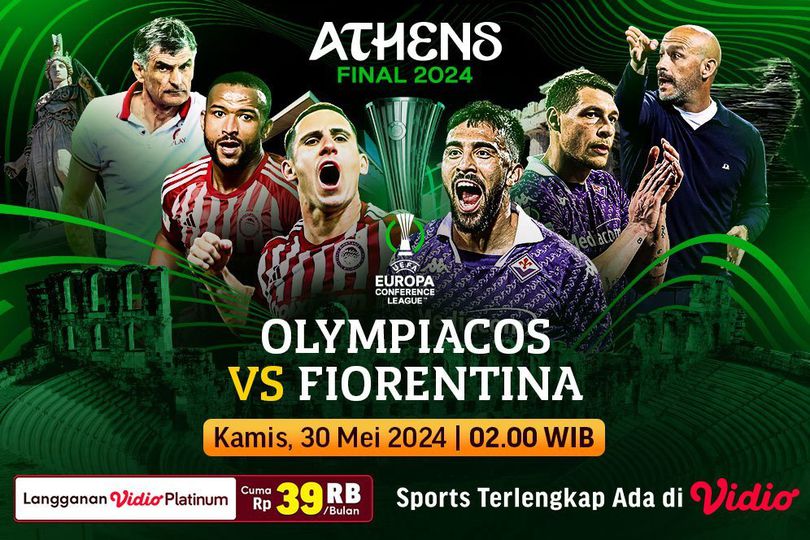 Link Siaran Langsung UECL Final: Olympiacos Vs Fiorentina di Vidio, 30 Mei 2024