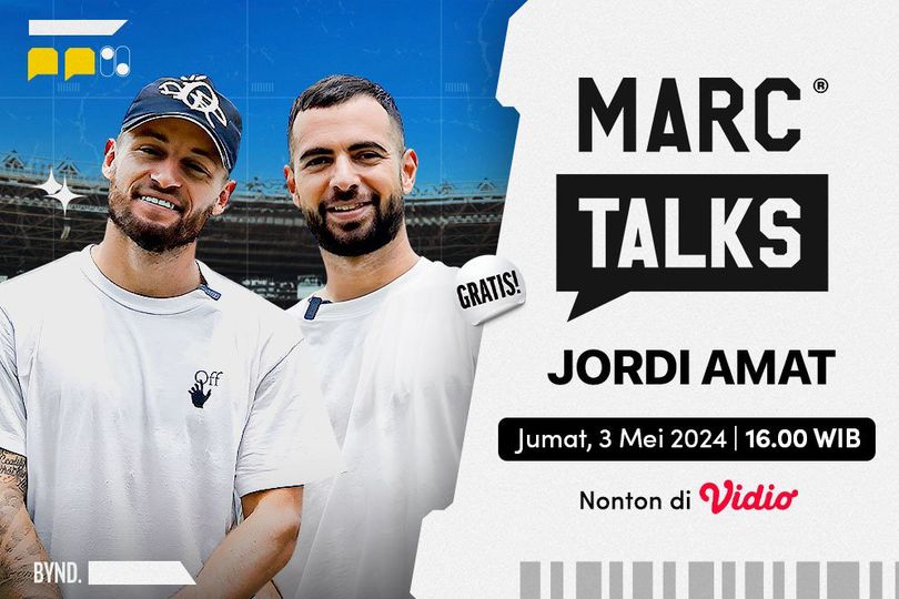 Nonton Episode 7 Marc Talks: Ngobrol Bola Seru Bareng Jordi Amat di Vidio