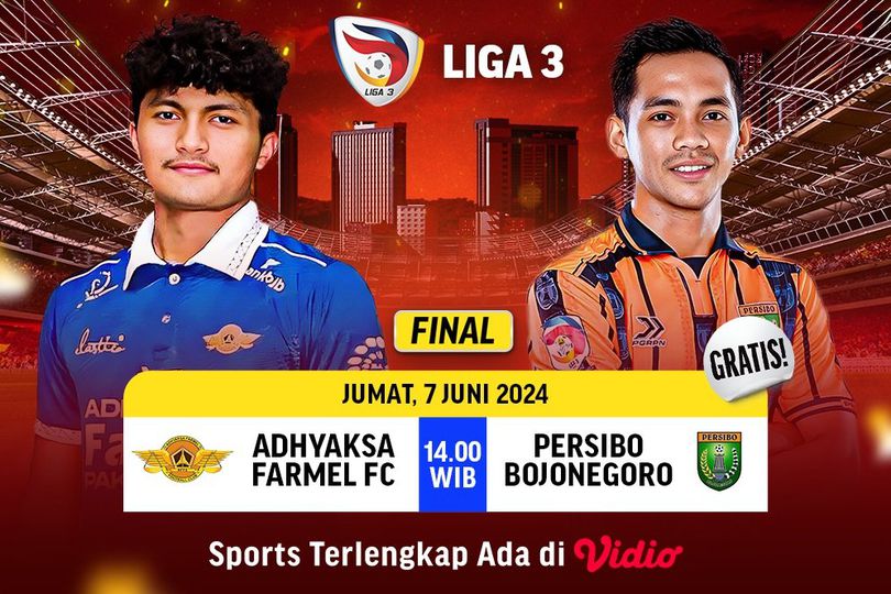 Link Siaran Langsung Liga 3 Final: Adhyaksa Farmel vs Persibo Bojonegoro di Vidio Link Siaran Langsung Liga 3 Final: Adhyaksa Farmel vs Persibo Bojonegoro di Vidio