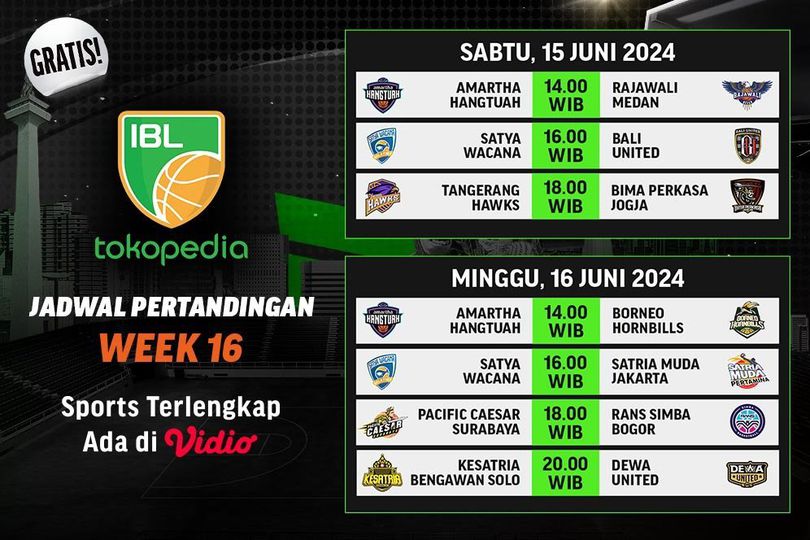 Jadwal Siaran Langsung Pekan 16 IBL Tokopedia 2024 di Vidio, 15-16 Juni 2024 Jadwal Siaran Langsung Pekan 16 IBL Tokopedia 2024 di Vidio, 15-16 Juni 2024