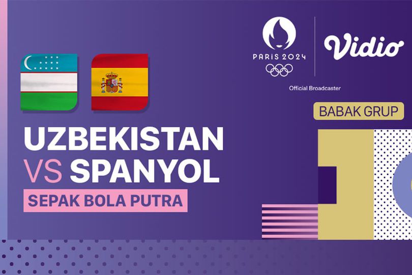 Link Live Streaming Uzbekistan vs Spanyol - Sepak Bola Olimpiade Paris 2024 di Vidio