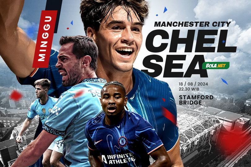 Prediksi Chelsea vs Manchester City 18 Agustus 2024