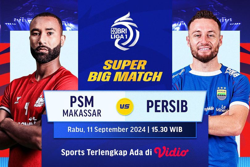 Link Live Streaming PSM Makassar Vs Persib Bandung di Vidio Pekan Ini