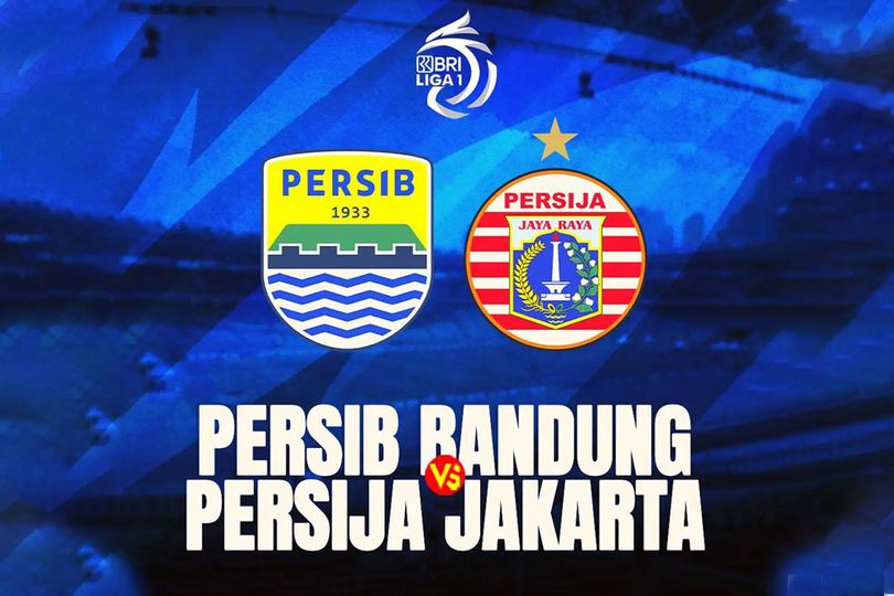 Jadwal Siaran Langsung Persib vs Persija di Indosiar, Jam Berapa Kick Off?