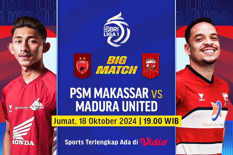 Live Streaming Pertandingan BRI Liga 1: PSM Makassar vs Madura United FC Matchday 8 di Vidio Pekan Ini