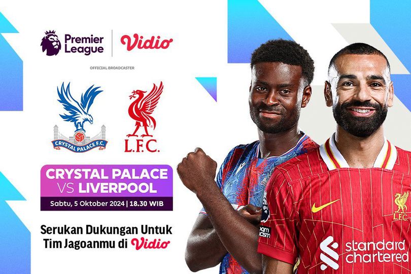 Siaran Langsung Pertandingan Liga Inggris Matchweek 7: Crystal Palace vs Liverpool di Vidio Pekan Ini Siaran Langsung Pertandingan Liga Inggris Matchweek 7: Crystal Palace vs Liverpool di Vidio Pekan Ini