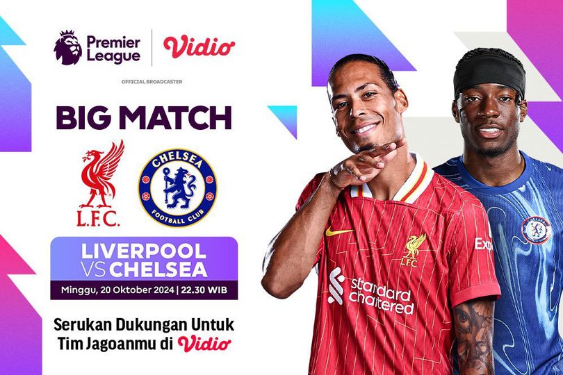Live Streaming Big Match Liga Inggris: Liverpool vs Chelsea Pekan Ini di Vidio Live Streaming Big Match Liga Inggris: Liverpool vs Chelsea Pekan Ini di Vidio