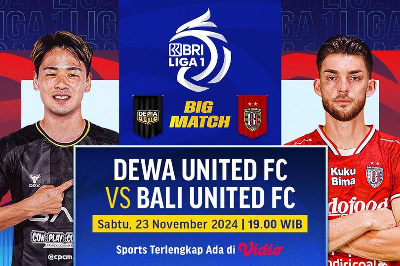 Live Streaming BRI Liga 1 Dewa United FC vs Bali United FC di Vidio Live Streaming BRI Liga 1 Dewa United FC vs Bali United FC di Vidio