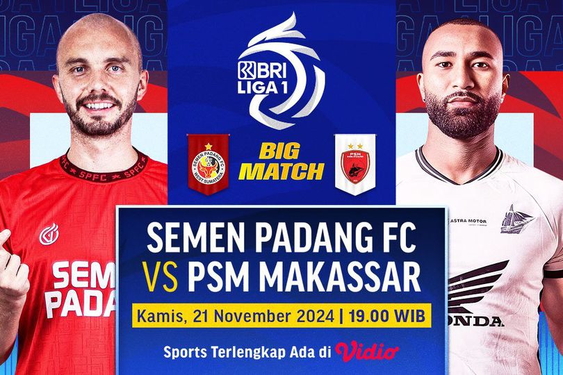 Siaran Langsung BRI Liga 1 Pertandingan: Semen Padang vs PSM Pekan ke-11 di Vidio