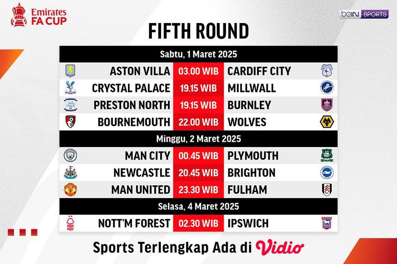 Jadwal dan Link Live Streaming FA Cup 2024/25 5th Round di Vidio Akhir Pekan Ini