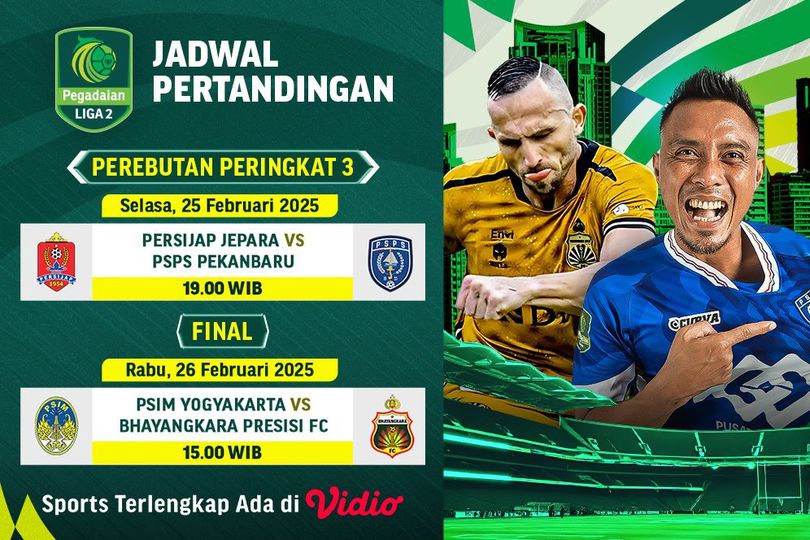 Jadwal Siaran Langsung Pegadaian Liga 2 2024/25 3rd Place dan Final Jadwal Siaran Langsung Pegadaian Liga 2 2024/25 3rd Place dan Final