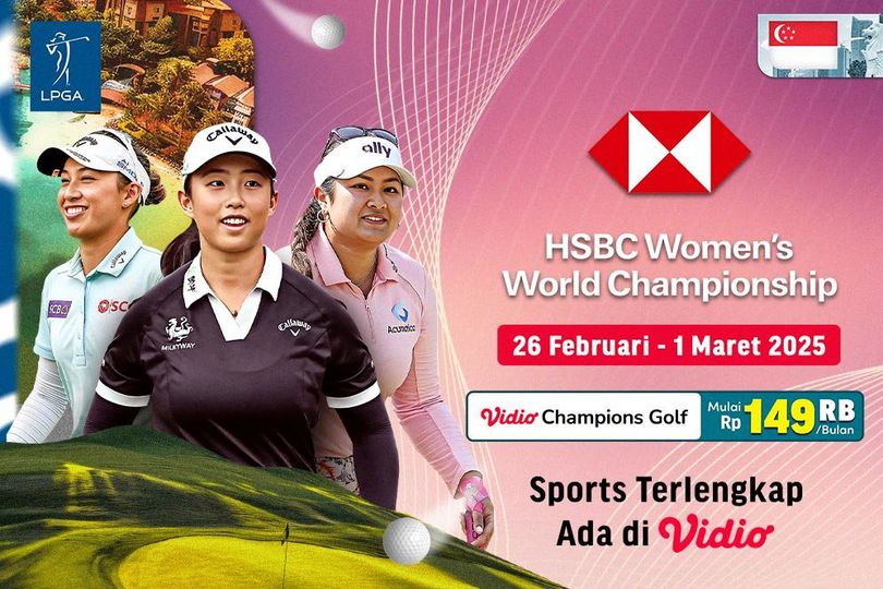 Jadwal Siaran Langsung LPGA Tour 2025: HSBC Women's World Championship di Vidio Jadwal Siaran Langsung LPGA Tour 2025: HSBC Women's World Championship di Vidio