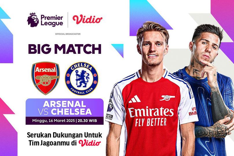 Link Live Streaming Big Match Liga Inggris: Arsenal vs Chelsea di Vidio Link Live Streaming Big Match Liga Inggris: Arsenal vs Chelsea di Vidio