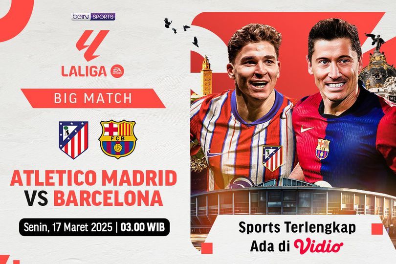 Siaran Langsung Big Match La Liga: Atletico Madrid vs Barcelona di Vidio Siaran Langsung Big Match La Liga: Atletico Madrid vs Barcelona di Vidio