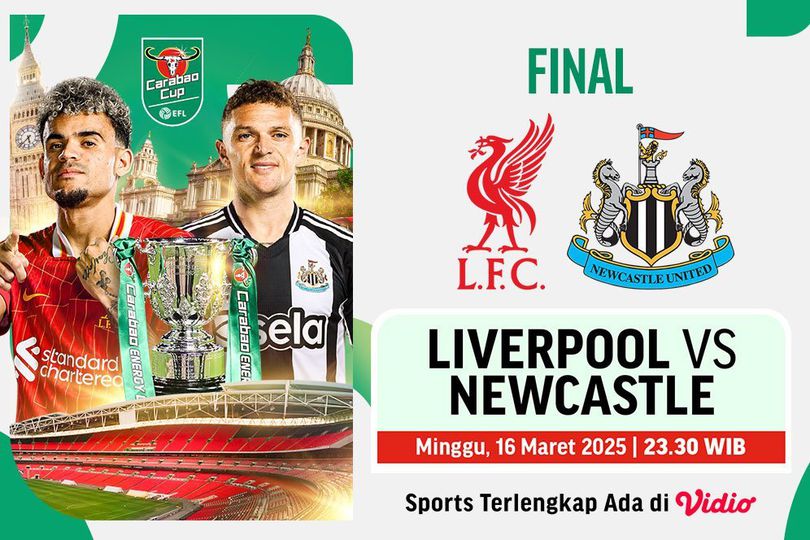 Siaran Langsung Carabao Cup 2024/25 Final: Liverpool vs Newcastle di Vidio