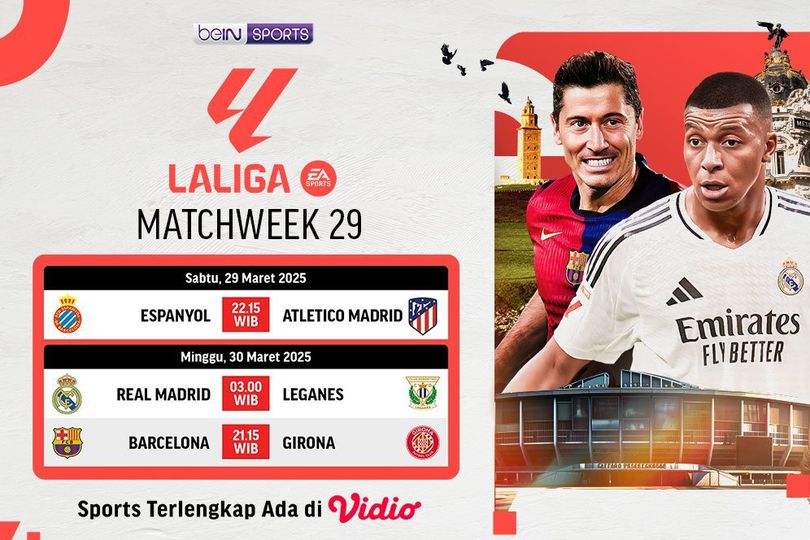 Jadwal dan Link Live Streaming La Liga 2024/25 Matchweek 29 di Vidio