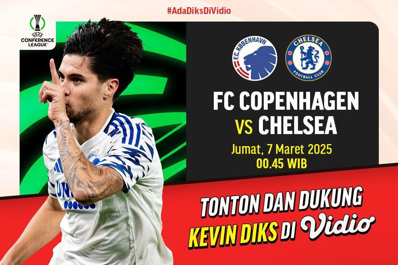 Link Live Streaming Liga Konferensi UEFA: FC Copenhagen vs Chelsea di Vidio Link Live Streaming Liga Konferensi UEFA: FC Copenhagen vs Chelsea di Vidio