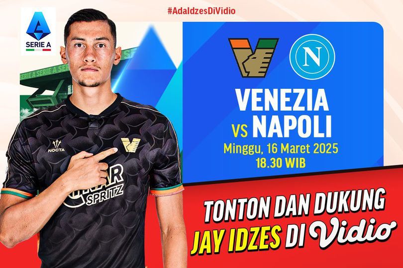 Siaran Langsung Serie A: Venezia vs Napoli di Vidio Akhir Pekan Ini Siaran Langsung Serie A: Venezia vs Napoli di Vidio Akhir Pekan Ini