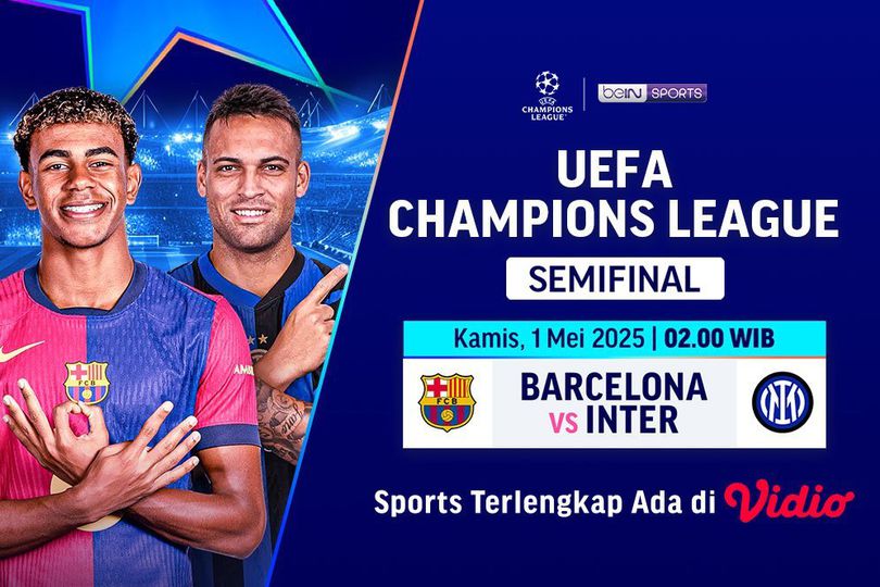 Link Siaran Langsung Big Match Liga Champions: Barcelona vs Inter Milan pada Babak Semifinal di Vidio Link Siaran Langsung Big Match Liga Champions: Barcelona vs Inter Milan pada Babak Semifinal di Vidio
