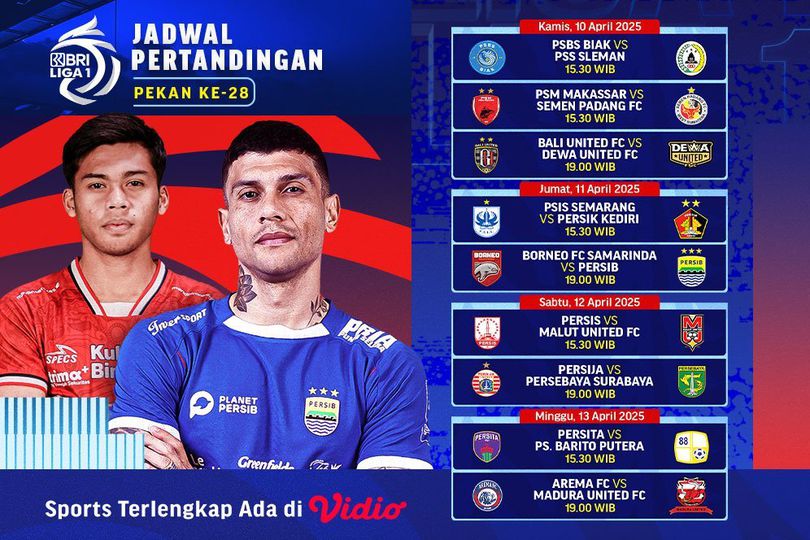 Jadwal Siaran Langsung BRI Liga 1 Matchweeek 28 di Vidio, 10-13 April 2025 Jadwal Siaran Langsung BRI Liga 1 Matchweeek 28 di Vidio, 10-13 April 2025