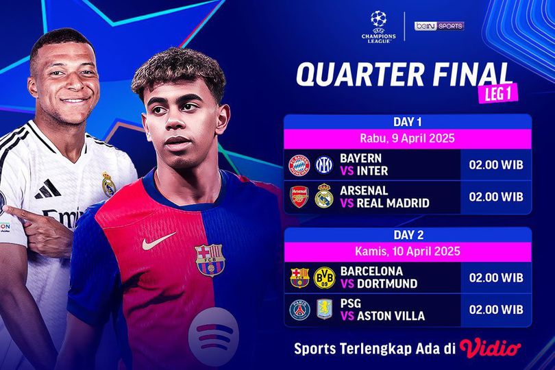 Jadwal Siaran Langsung Liga Champions 2024/25 Quarter Final Leg 1 di Vidio Jadwal Siaran Langsung Liga Champions 2024/25 Quarter Final Leg 1 di Vidio