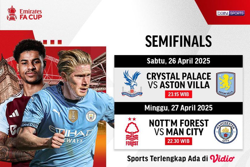 Jadwal dan Link Siaran Semifinal FA Cup 2025 di Vidio