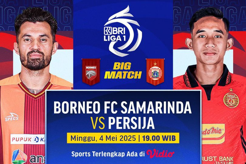 Siaran Langsung BRI Liga 1: Borneo vs Persija Matchweek ke 31 di Vidio