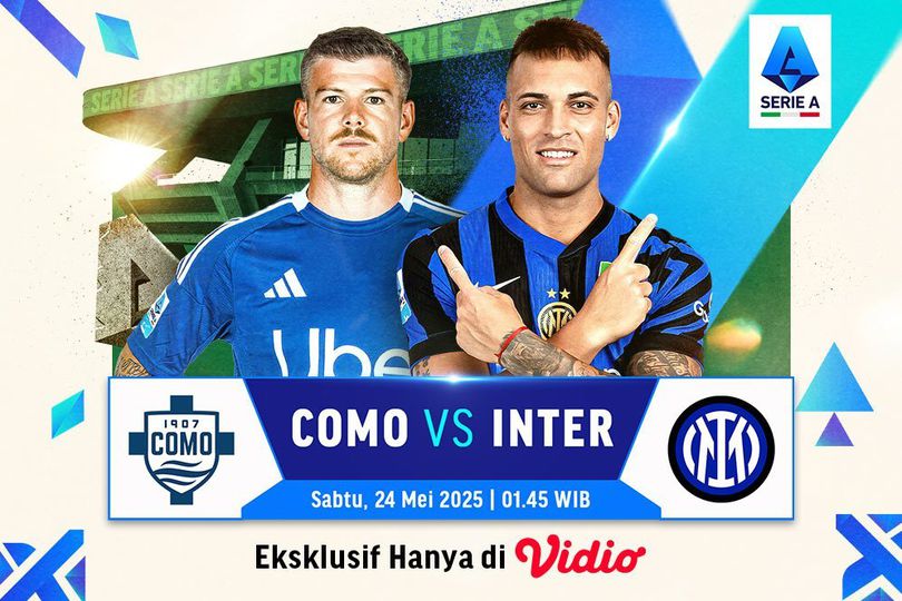 Serie A: Como vs Inter Milan Streaming pada Pekan ke 38 di Vidio