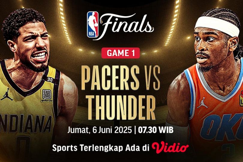 Jadwal Live Streaming NBA Finals 2025 Game 1 di Vidio: Indiana Pacers vs Oklahoma City Thunder Jadwal Live Streaming NBA Finals 2025 Game 1 di Vidio: Indiana Pacers vs Oklahoma City Thunder