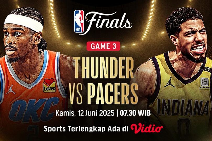 Nonton Live Streaming Game 3 Thunder vs Pacers NBA Finals 2025 di Vidio Nonton Live Streaming Game 3 Thunder vs Pacers NBA Finals 2025 di Vidio