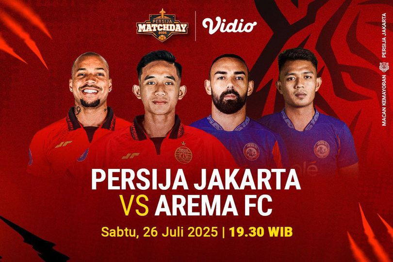 Link Siaran Langsung Persija Jakarta vs Arema di Vidio, 26 Juli 2025