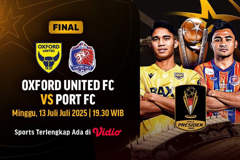 Siaran Langsung Final Piala Presiden 2025: Oxford United vs Port FC di Vidio