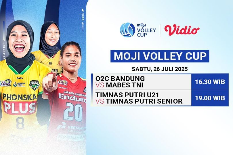 Jadwal Live Streaming MOJI Volley Cup 2025 di Vidio, Sabtu 26 Juli 2025 Jadwal Live Streaming MOJI Volley Cup 2025 di Vidio, Sabtu 26 Juli 2025