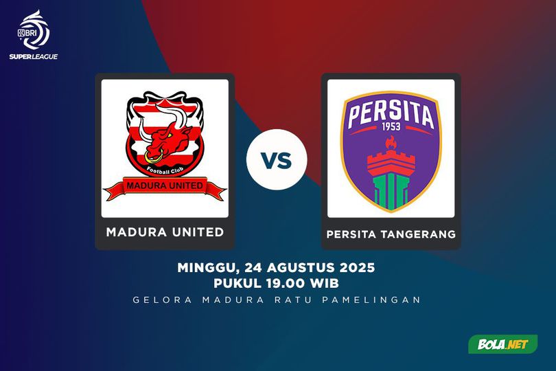 Prediksi BRI Super League: Madura United vs Persita Tangerang 24 Agustus 2025