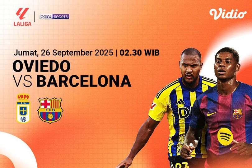 Saksikan Live Streaming LaLiga 2025/2026 Real Oviedo vs Barcelona: Eksklusif di Vidio