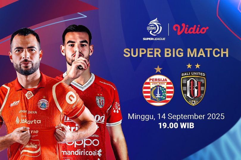 Saksikan Live Streaming BRI Super League 2025/2026: Persija Jakarta vs Bali United di Vidio Saksikan Live Streaming BRI Super League 2025/2026: Persija Jakarta vs Bali United di Vidio