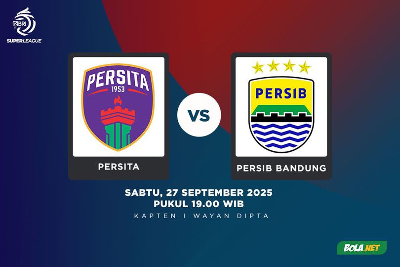 Prediksi BRI Super League: Persita Tangerang vs Persib Bandung, 27 September 2025