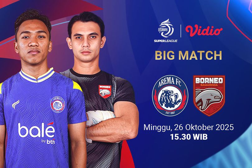 Nonton BRI Super League 2025/26: Arema FC vs Borneo FC Tayang Eksklusif di Vidio Nonton BRI Super League 2025/26: Arema FC vs Borneo FC Tayang Eksklusif di Vidio