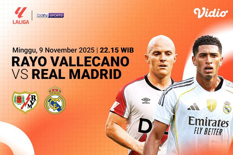 Saksikan dan Nonton LaLiga 2025/26: Rayo Vallecano vs Real Madrid Eksklusif di Vidio Saksikan dan Nonton LaLiga 2025/26: Rayo Vallecano vs Real Madrid Eksklusif di Vidio