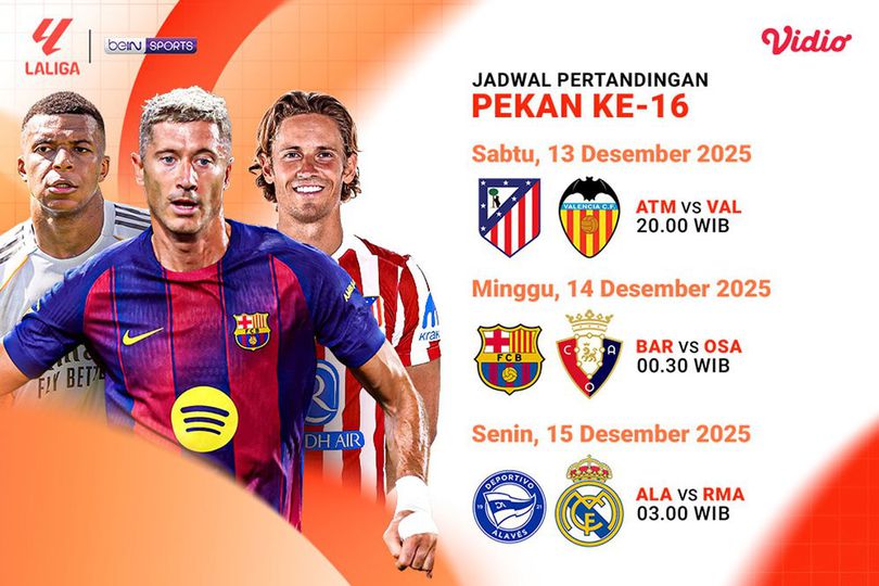 Jadwal Siaran Langsung Liga Spanyol 2025/26 Matchday 16 di Vidio Jadwal Siaran Langsung Liga Spanyol 2025/26 Matchday 16 di Vidio