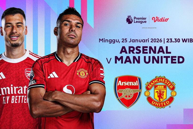 Link Siaran Langsung Liga Inggris: Arsenal vs Manchester United di Vidio, 25 Januari 2026