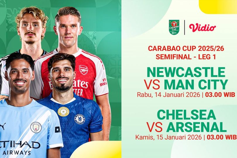 Jadwal Siaran Langsung Carabao Cup Semifinal Leg Pertama di Vidio Pekan Ini