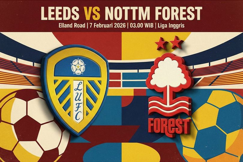 Prediksi Leeds vs Nottingham Forest 7 Februari 2026