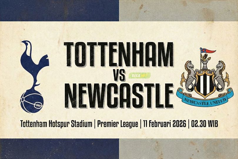 Prediksi Tottenham vs Newcastle 11 Februari 2026 Prediksi Tottenham vs Newcastle 11 Februari 2026