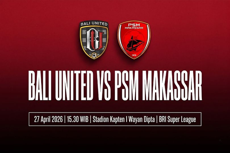 Siaran Langsung Live Streaming Bali United vs PSM Makassar di BRI Super League