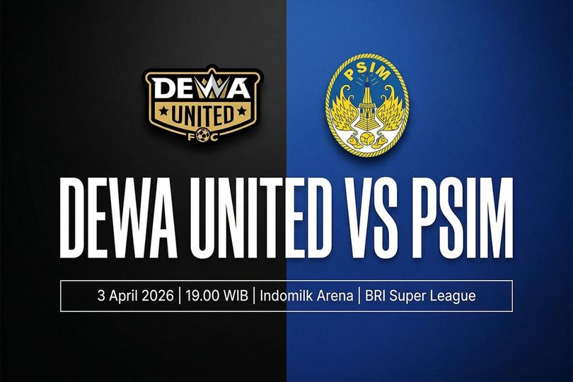 Prediksi BRI Super League: Dewa United vs PSIM 3 April 2026