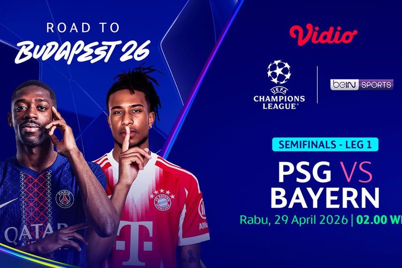 Siaran Langsung Liga Champions: PSG vs Bayern Munchen, Duel Hidup-Mati Menuju Final