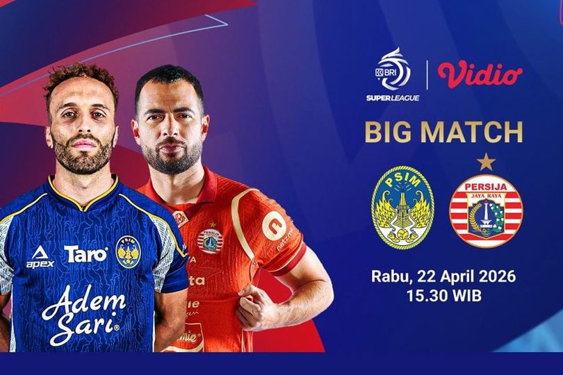 Live Streaming BRI Super League: PSIM Yogyakarta vs Persija Jakarta Hari Ini, Rabu 22 April 2026