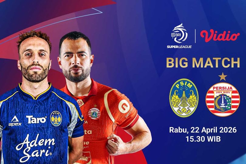 Siaran Langsung Super League: PSIM Yogyakarta vs Persija Jakarta, Live di Vidio Sore Ini!