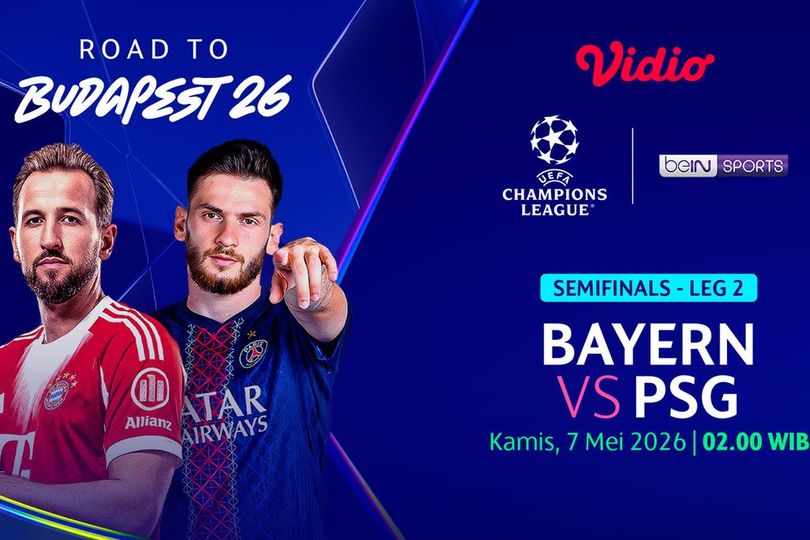Link Live Streaming Liga Champions: Bayern vs PSG di Vidio, 7 Mei 2026